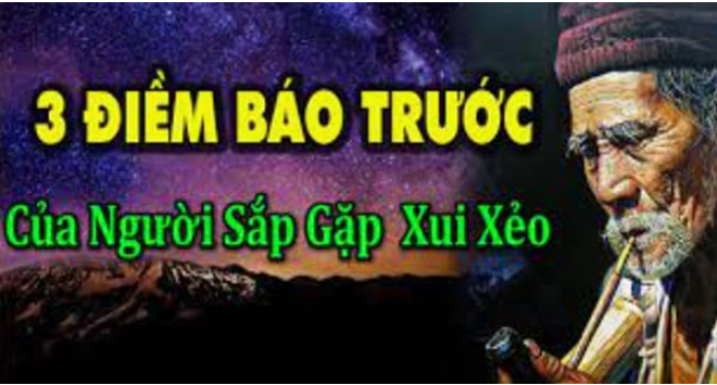 Tổ Tiên dặn con cháu: Người sắp gặp điều xui xẻo thường có 3 điềm báo trước